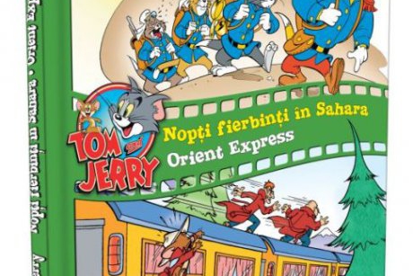 A aparut primul volum Tom si Jerry: Nopti fierbinti in Sahara si Orient Express