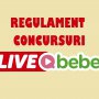 Regulament Concursuri LIVE Qbebe