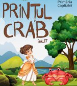 Baletul “Prințul Crab”, premiera de dinaintea vacanței la Opera Comică pentru Copii