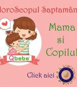 Horoscop mamă și copil – săptămâna 7-13 august 2017