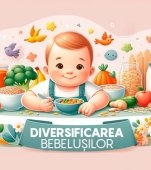 Diversificarea alimentației la bebeluși: Ghidul părinților pentru o nutriție sănătoasă și rolul ei în dezvoltarea copilului