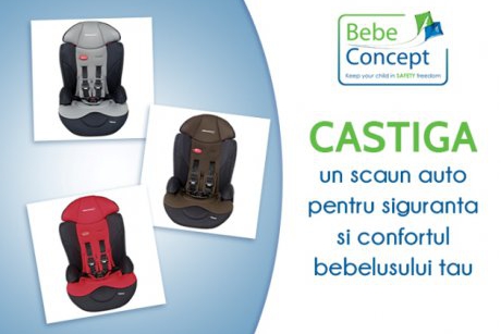  Castiga un scaun auto de la Bebe Concept