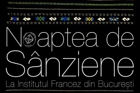 Noaptea de Sanziene 24 iunie 2014, orele 10.00 – 24.00 Institutul Francez din Bucuresti