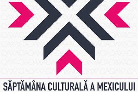 Saptamana culturala a Mexicului: Prezentarea regiunii Oaxaca in Romania, 22-29 octombrie 