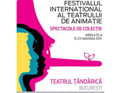La Tandarica debuteaza editia a 10-a  a Festivalului International al Teatrului de Animatie “Spectacole de colectie”