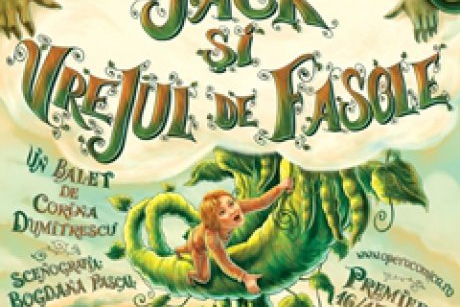 Premieră de balet la Opera Comică pentru Copii: „Jack și vrejul de fasole”