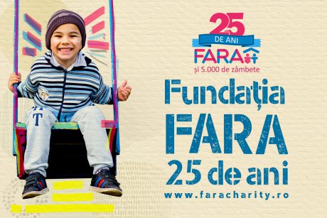 Fundația FARA aniversează 25 de ani de activitate în România
