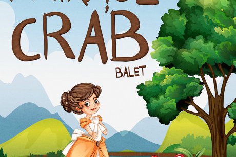 Baletul “Prințul Crab”, premiera de dinaintea vacanței la Opera Comică pentru Copii