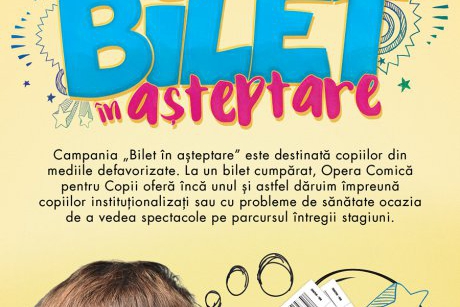 Opera Comică pentru Copii continuă campania „Bilet în așteptare”