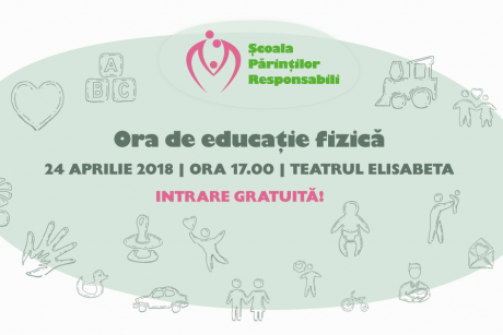 Au început înscrierile la Ora de Educație Fizică! Seminar gratuit pentru părinți responsabili