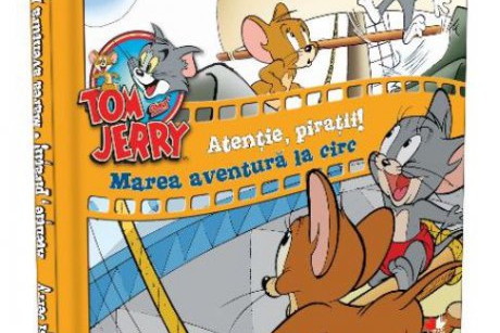 Al doilea volum Tom si Jerry: Atentie, piratii! Marea aventura la circ