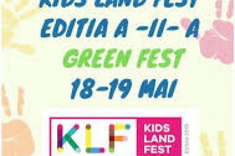 Kids Land Fest - Green FEST, eveniment eco friendly dedicat familiei și prietenilor!