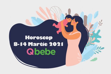 Mama și copilul: horoscopul pentru săptămâna 8-14 Martie 2021