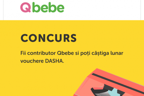 CONCURS: Fii contributor Qbebe și poți câștiga lunar vouchere DASHA