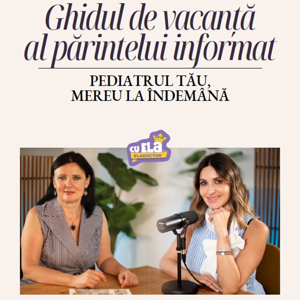 Ce faci când copilul are febră în vacanță? Ela Crăciun lansează un ghid gratuit pentru părinți, cu informații validate de medic pediatru