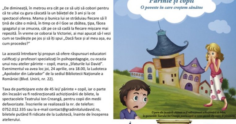 "Daca ar fi fost al meu..."-un nou atelier pentru parinti si copii