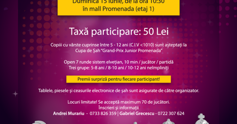 Cupa de sah GRAND-PRIX JUNIOR la Promenada Organizata impreuna cu Asociatia S.M.A.R.T 4 YOU