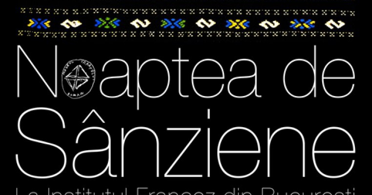 Noaptea de Sanziene 24 iunie 2014, orele 10.00 – 24.00 Institutul Francez din Bucuresti