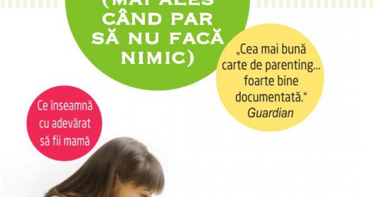 Recenzie: Ce fac mamele (mai ales cand par sa nu faca nimic), editura Litera