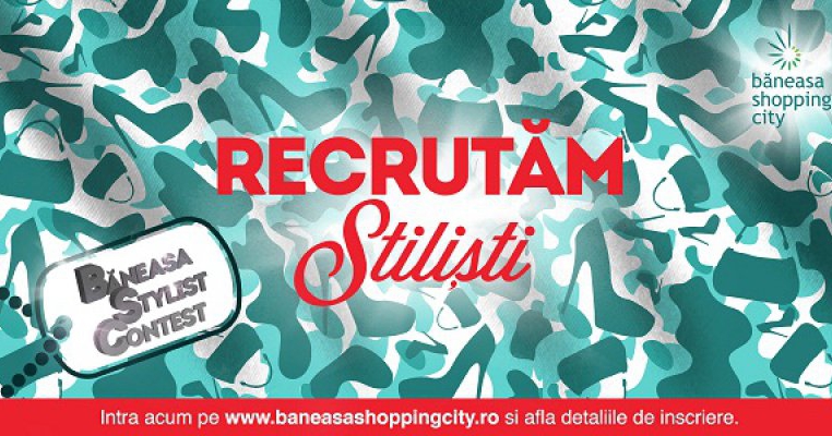 Baneasa Shopping City lanseaza  Baneasa Stylist Contest