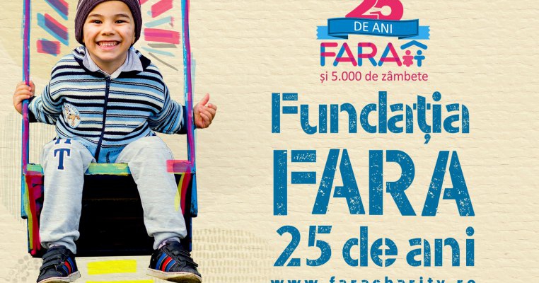 Fundația FARA aniversează 25 de ani de activitate în România