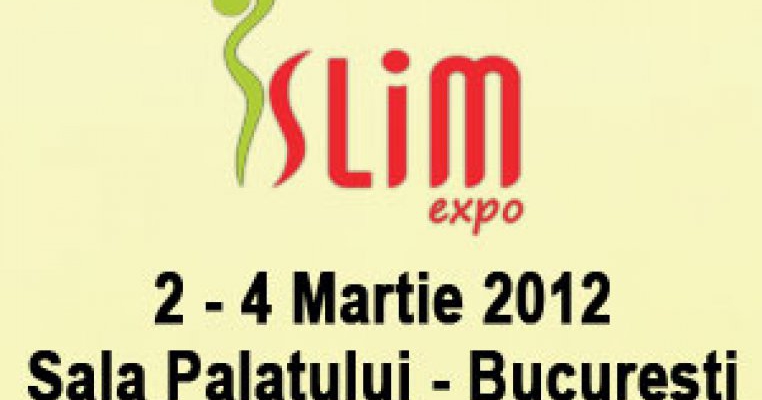 SLIM EXPO: 2-4 MARTIE 2012, Sala Palatului Bucuresti