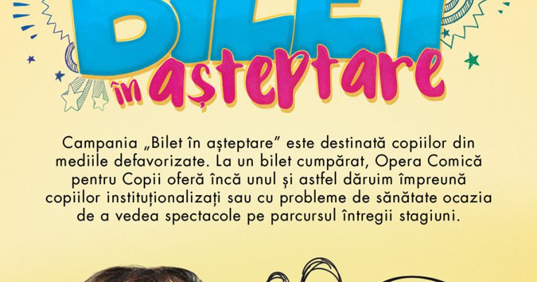 Opera Comică pentru Copii continuă campania „Bilet în așteptare”