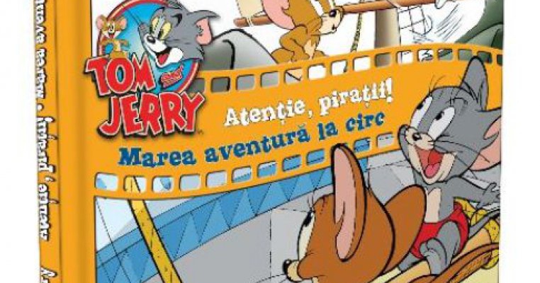 Al doilea volum Tom si Jerry: Atentie, piratii! Marea aventura la circ