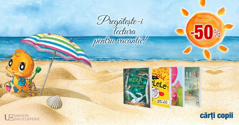Editura Univers Enciclopedic susține lectura pe timpul vacanței