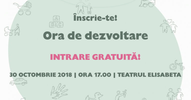 Au început înscrierile la Ora de Dezvoltare! Seminar gratuit pentru părinții responsabili