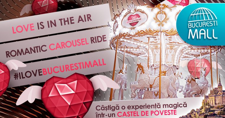 Câștigă o excursie romantică! "Love is in the air" la București Mall - Vitan