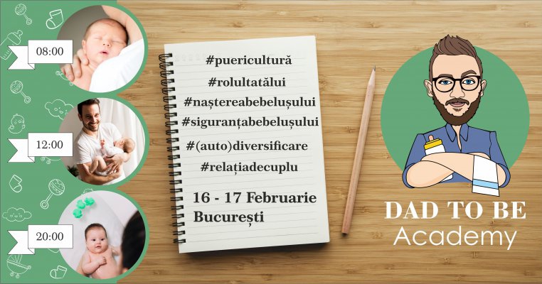Hai la DAD TO BE Academy! O ediție despre și pentru viitorii tați 
