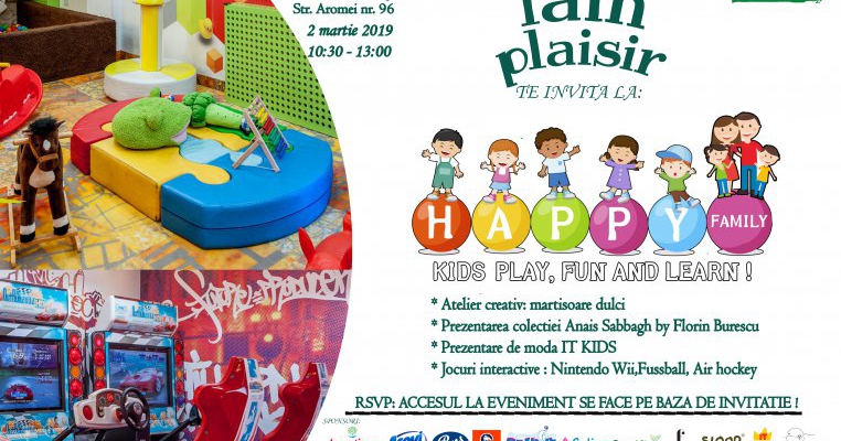 Eveniment HAPPY FAMILY & KIDS play, fun, learn
