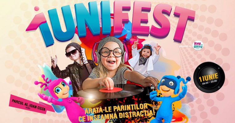 1UNIFEST - CEL MAI MARE  FESTIVAL  DE JOACA  PARINTI-COPII
