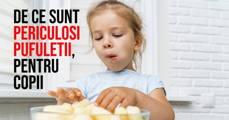 Atentie, părinți! Nu le mai dați copiilor pufuleți