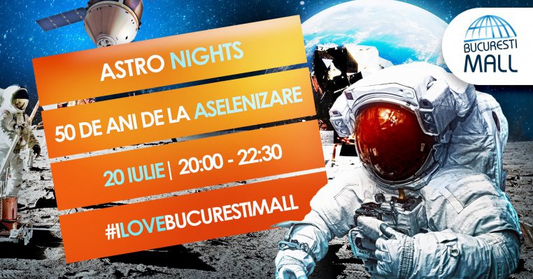 București Mall-Vitan sărbătorește 50 de ani de la aselenizare pe 20 iulie