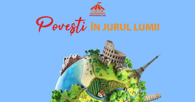 Zece țări din întreaga lume își găsesc de astăzi locul pe harta poveștilor