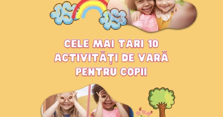 Vacanță plină de distracție: Cele mai tari 10 activități de vară pentru copii