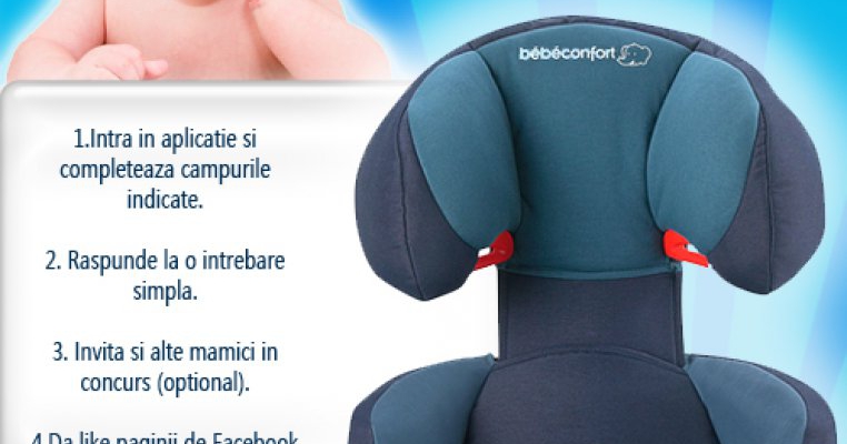 Castiga un fotoliu auto, oferit de Bebe Concept, pentru siguranta copilului tau!