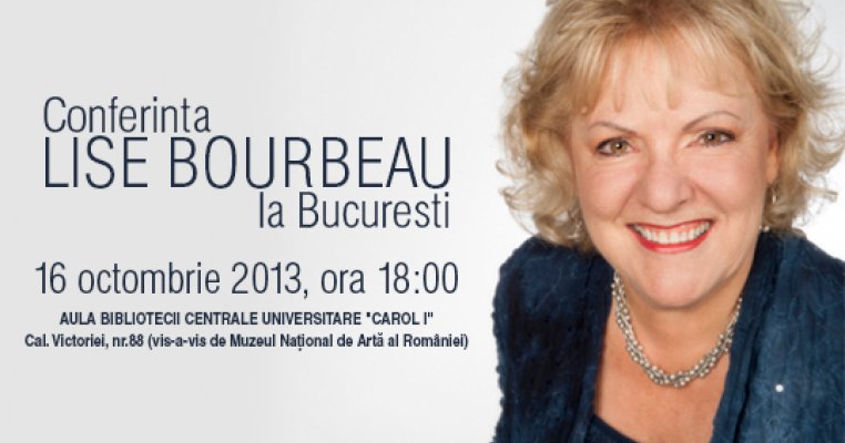 Reteta perfecta pentru o viata echilibrata: conferinta LISE BOURBEAU la Bucuresti, 16 OCTOMBRIE 2013