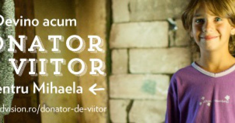 World Vision Romania lanseaza programul Donator de Viitor